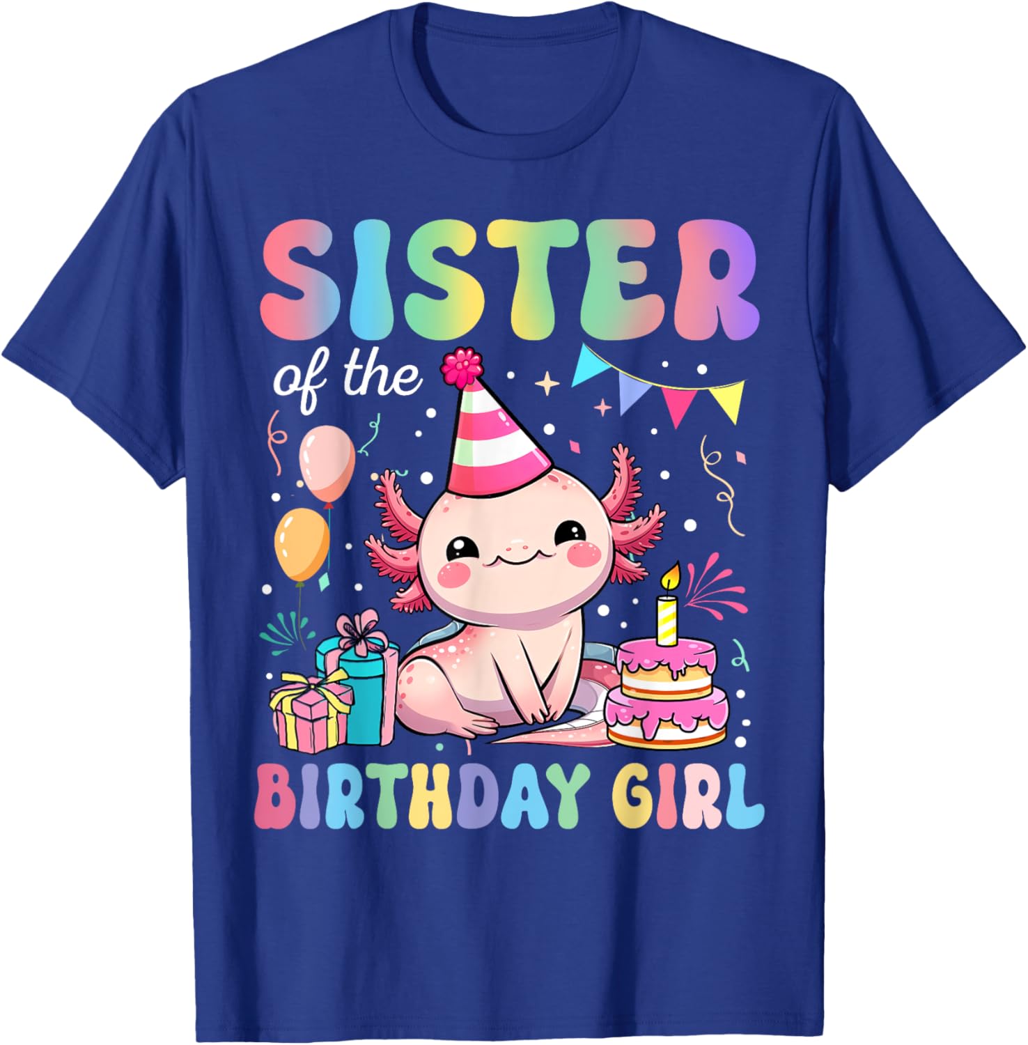 Sister Of The Birthday Girl Axolotl Bday Party Family T-Shirt - T-Shirt | Royal