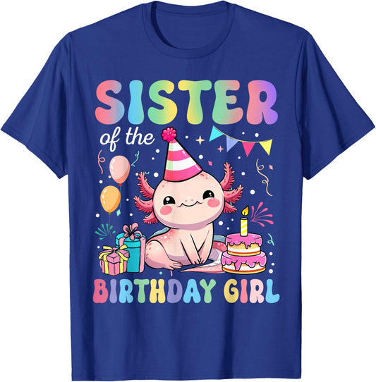 Sister Of The Birthday Girl Axolotl Bday Party Family T-Shirt - T-Shirt | Royal