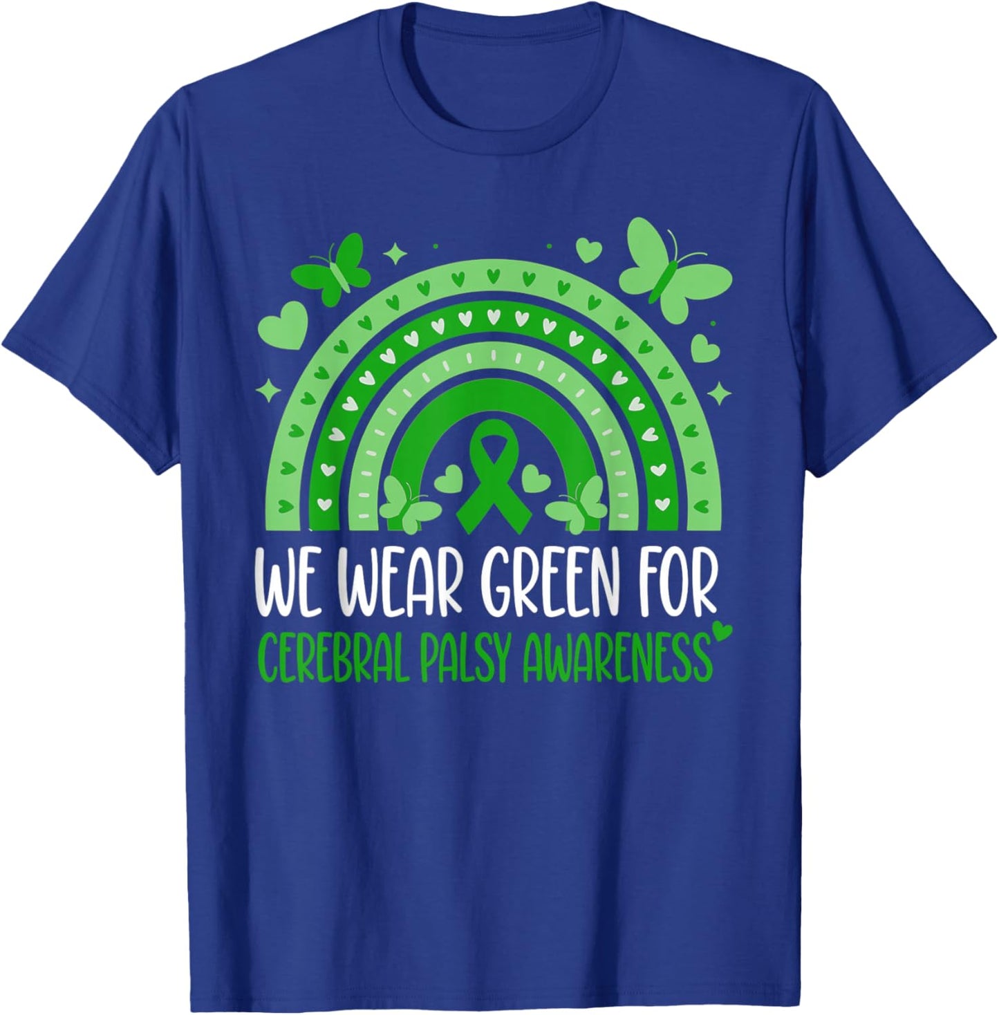 We Wear Green Cerebral Palsy Awareness Rainbow Ribbon T-Shirt - T-Shirt | Royal