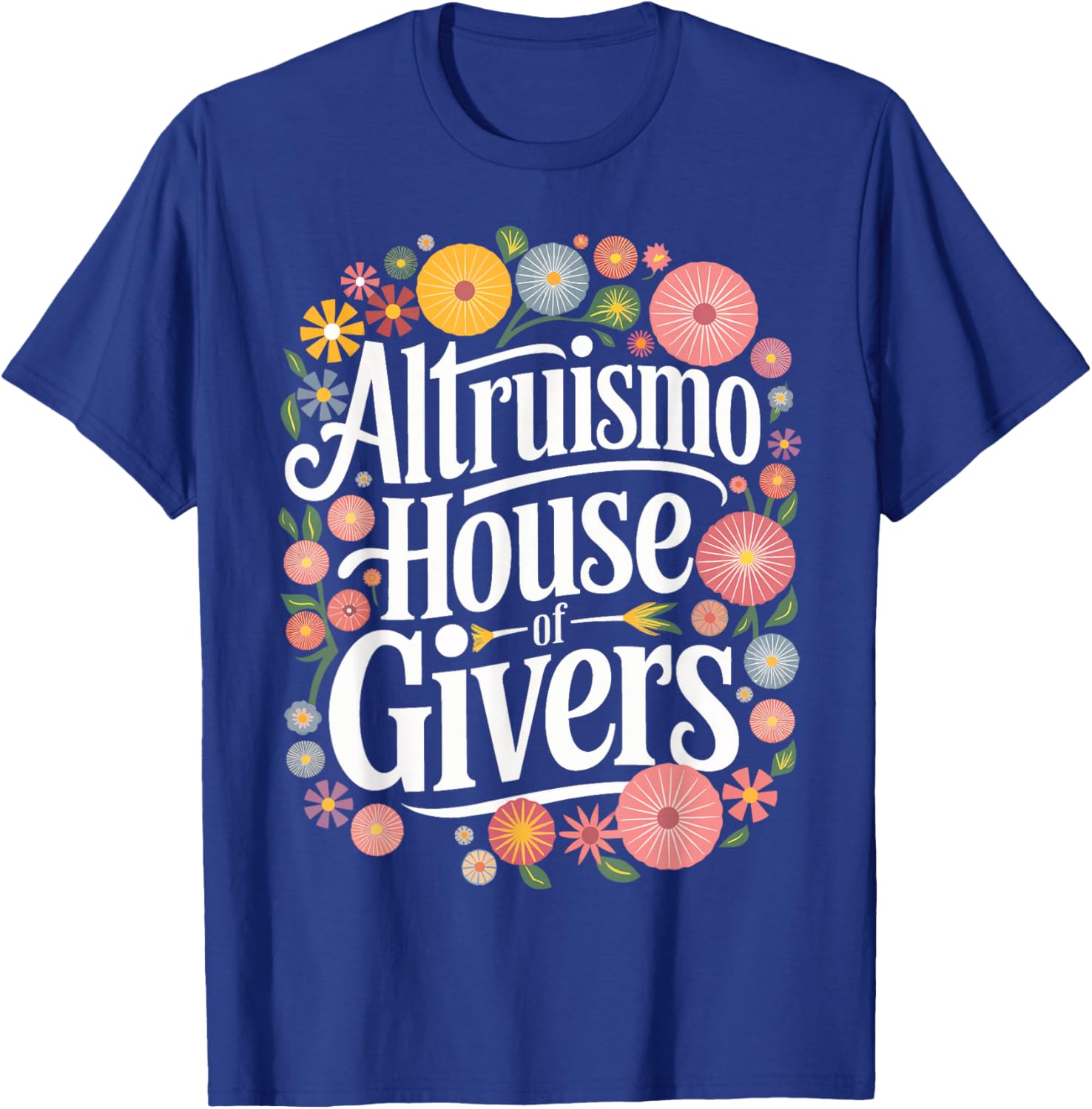 Altruismo Altruismo House Of Givers T-Shirt - T-Shirt | Royal