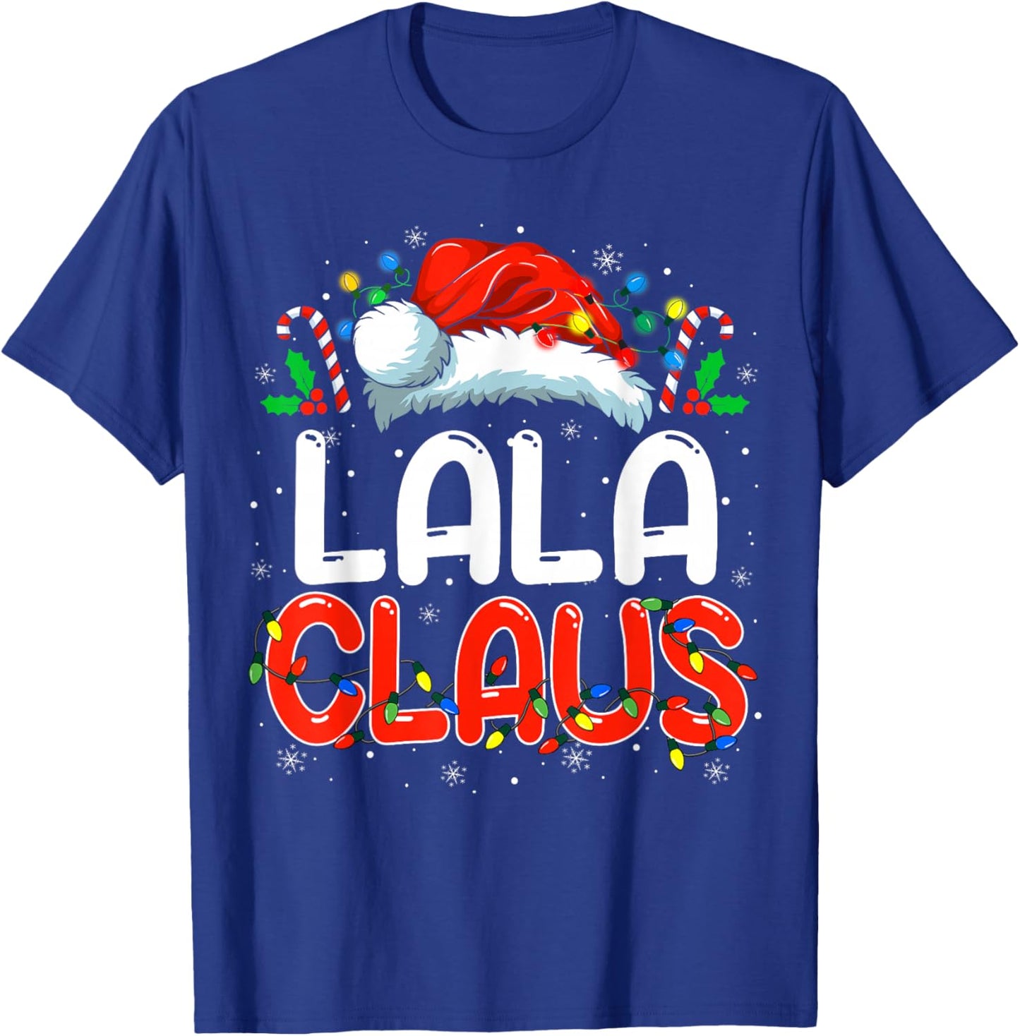 Lala Claus Christmas Family Matching Pajamas Funny Xmas T-Shirt - T-Shirt | Royal
