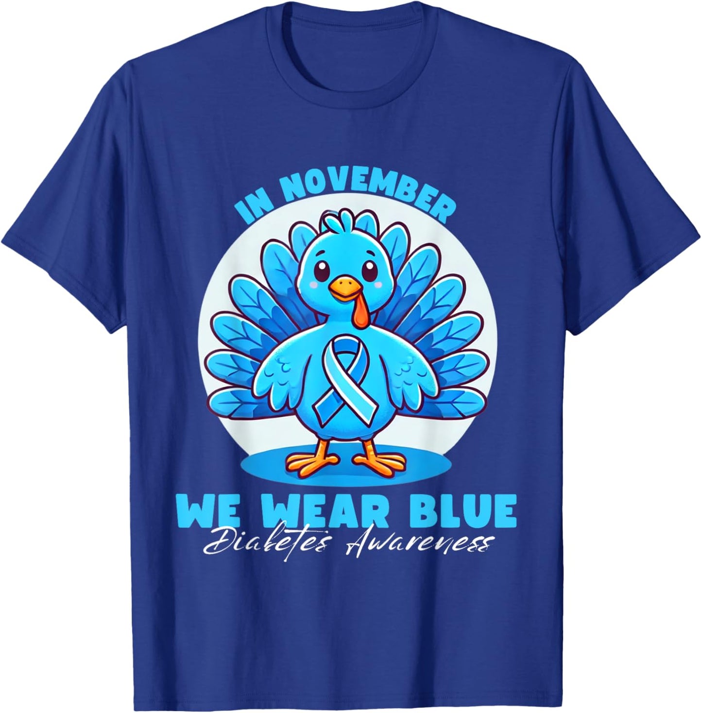 Thanksgiving In November We Wear Blue diabetes Awareness T-Shirt - T-Shirt | Royal