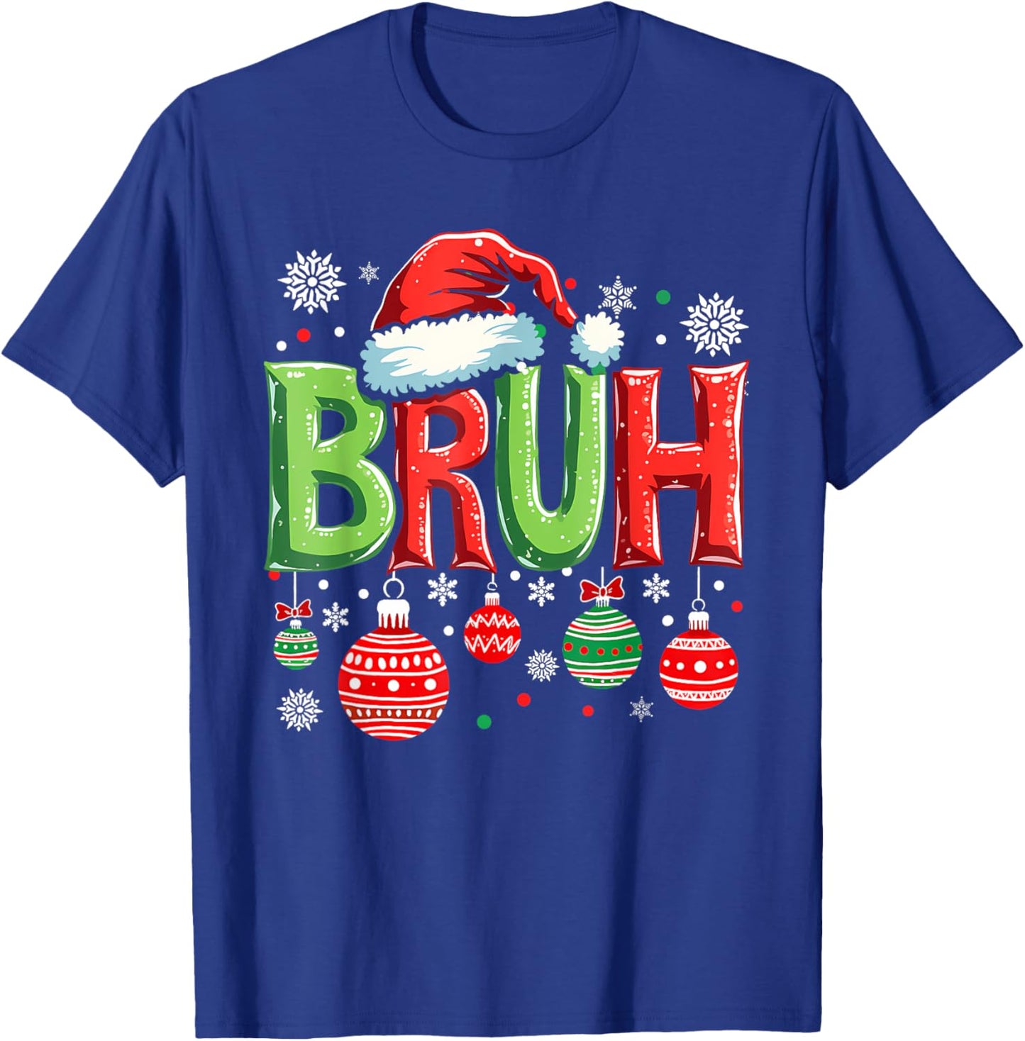 Christmas Bruh Meme Funny Saying Bro Greeting Teens Boy Girl T-Shirt - T-Shirt | Royal