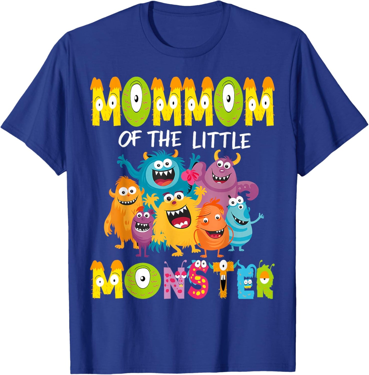 MomMom Of The Little Monster 1St Birthday Kids Party T-Shirt - T-Shirt | Royal