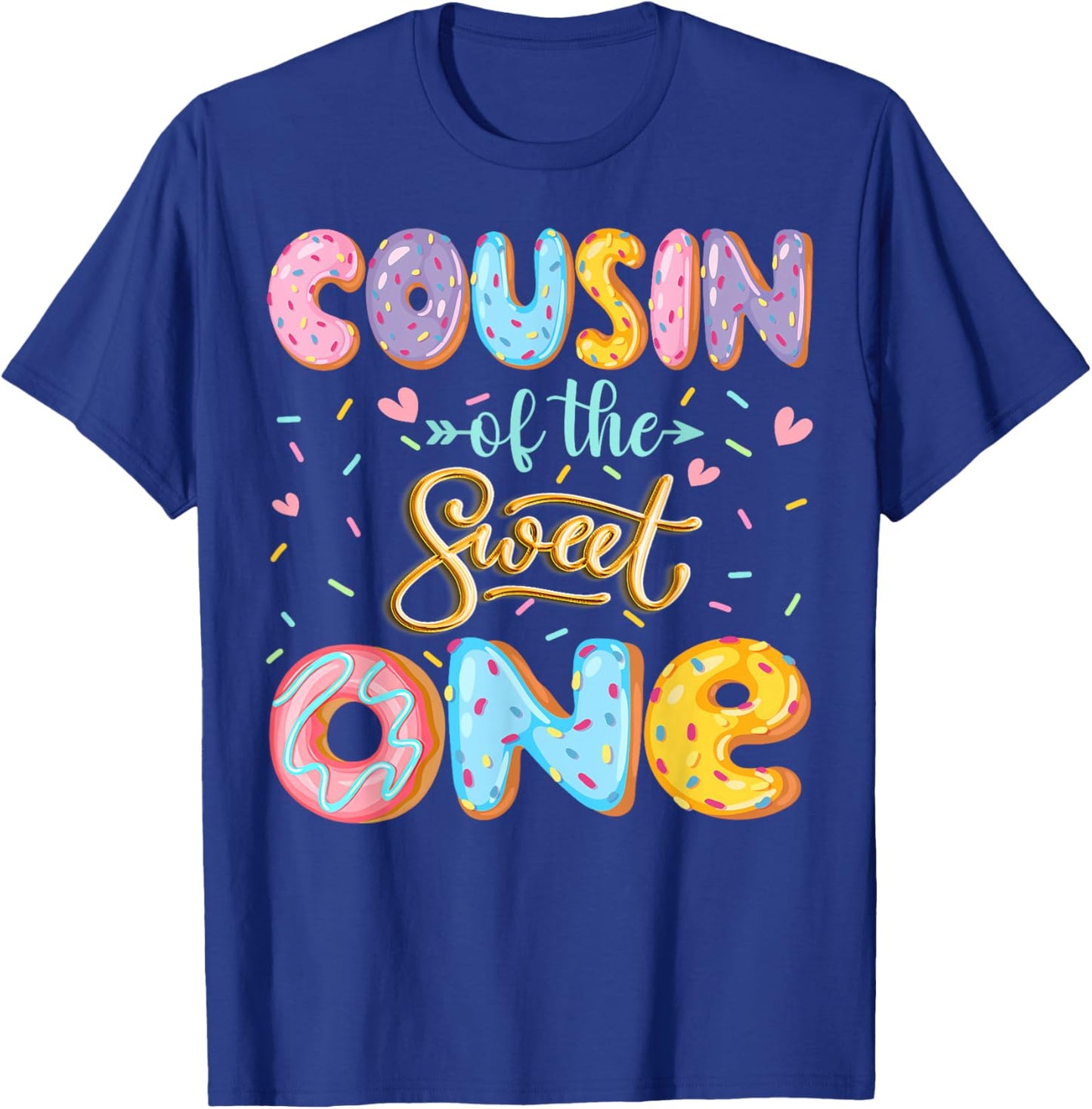 Cousin Of The Sweet One 1St Birthday Girl Donut Lover T-Shirt - T-Shirt | Royal