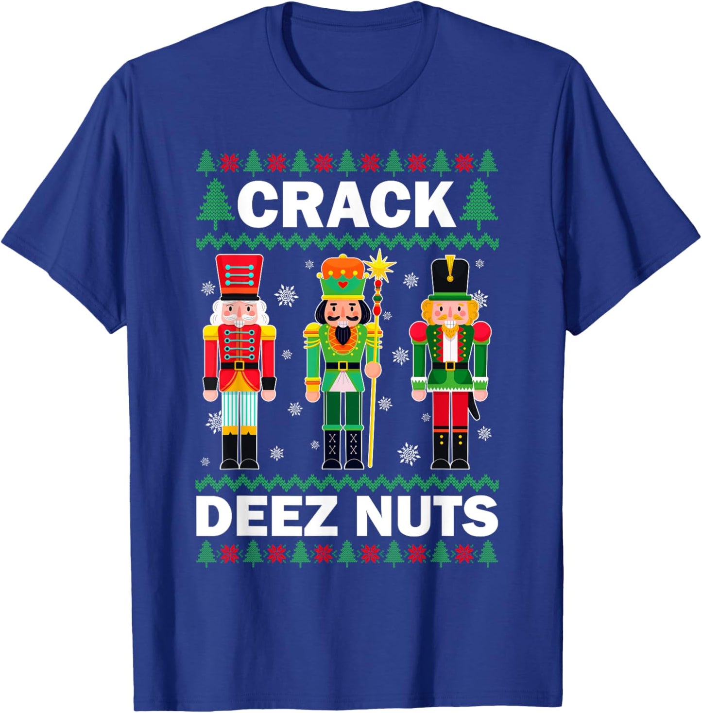 Crack Deez Nuts Funny Christmas T-Shirt - T-Shirt | Royal