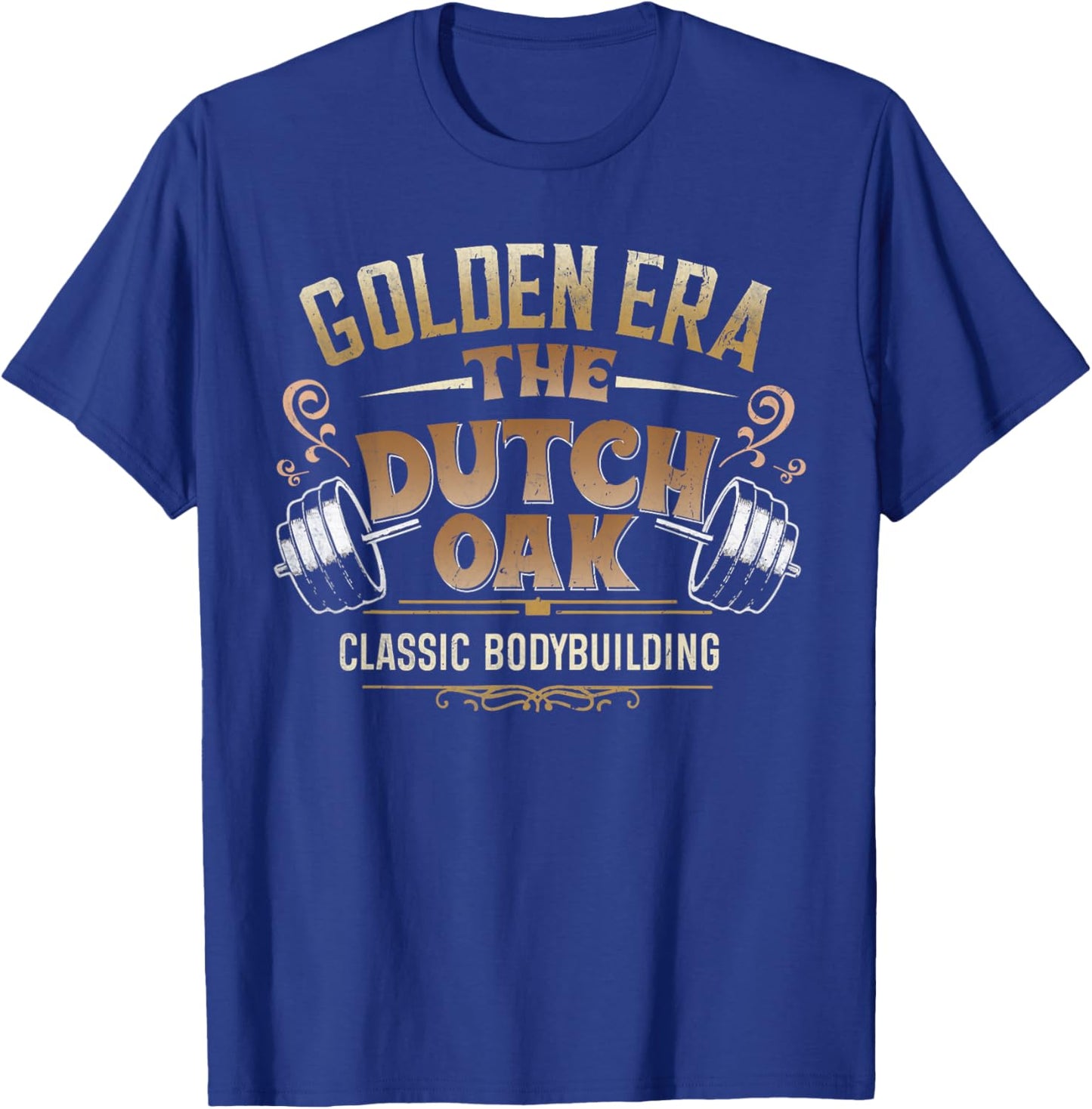 The Dutch Oak classic bodybuilding gym fitness body builder T-Shirt - T-Shirt | Royal