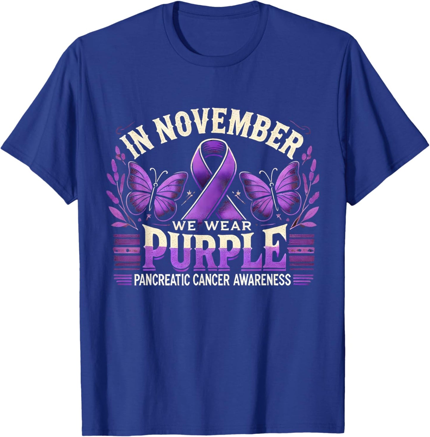 In November We Wear Purple Pancreatic Cancer Awareness Month T-Shirt - T-Shirt | Royal