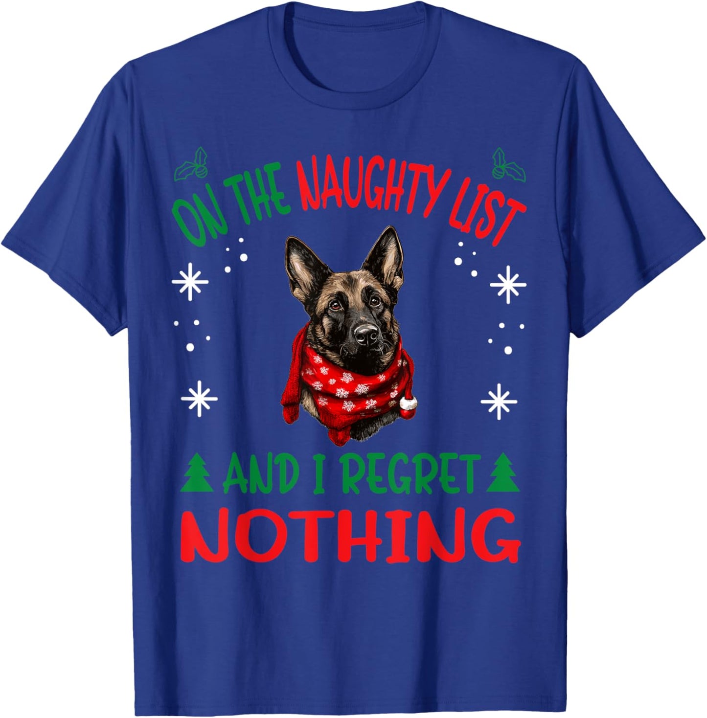 Cute Dutch Shepherd Dog Christmas On The Naughty List and I T-Shirt - T-Shirt | Royal