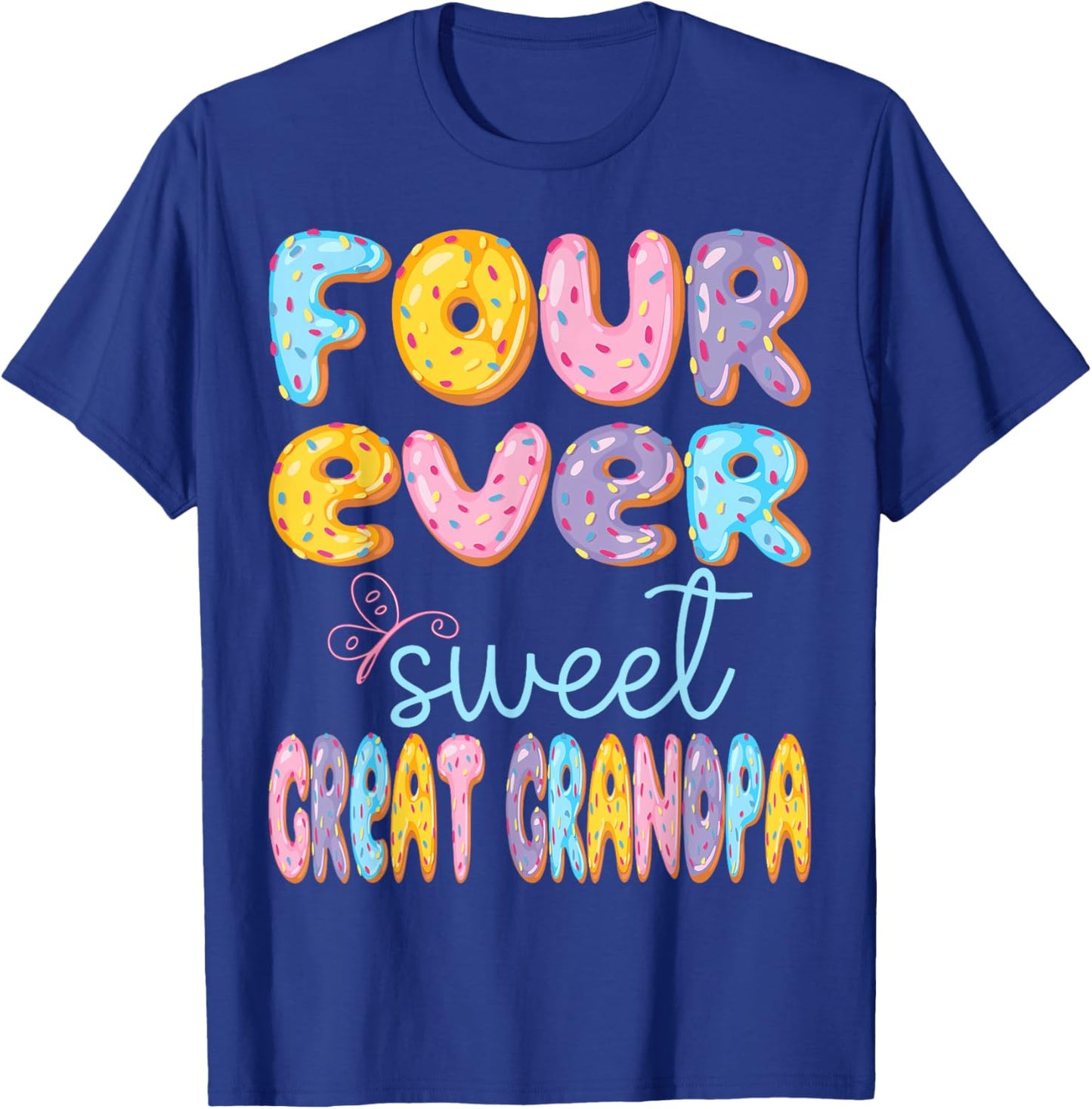 Four Ever Sweet Great Grandpa 4Th Birthday Kids Donut Lover T-Shirt - T-Shirt | Royal
