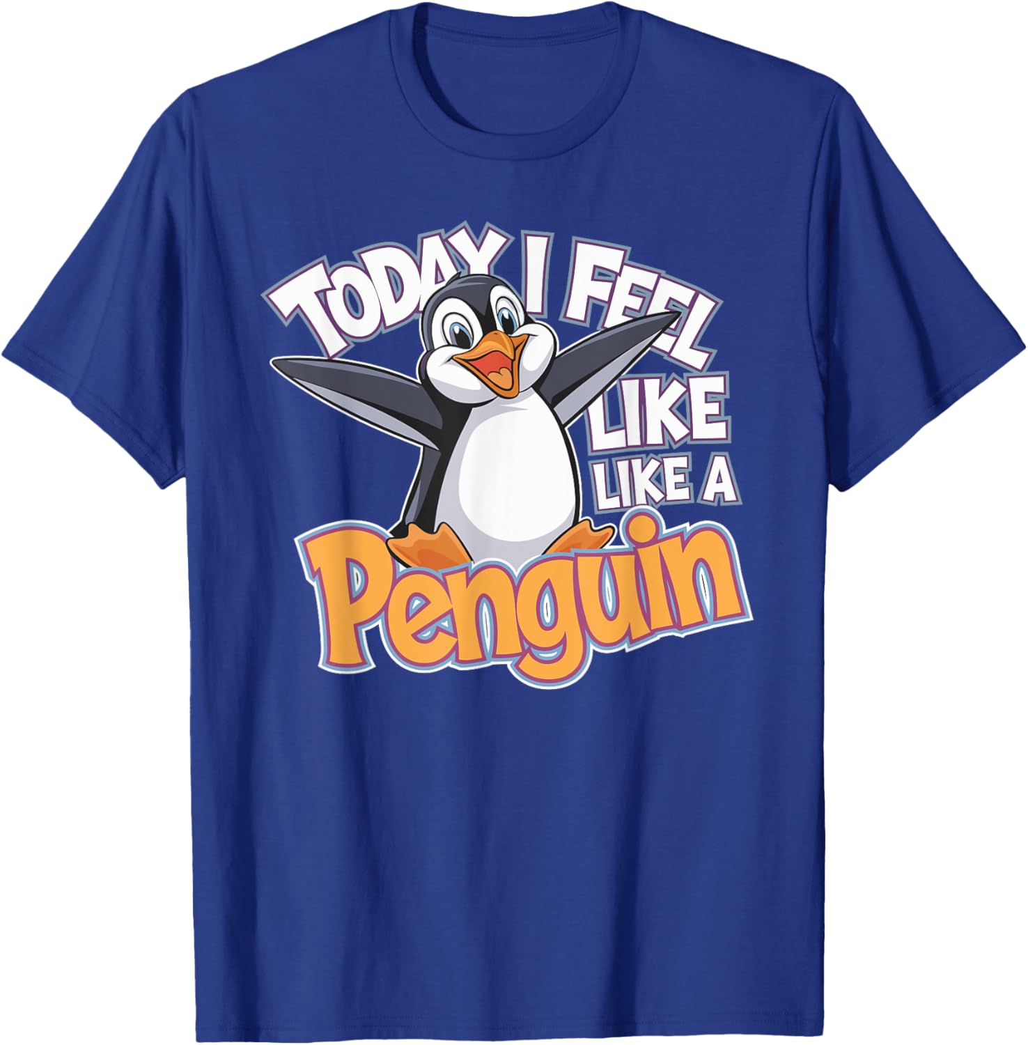 Childrens Today I feel like a Penguin | Kids Penguin T-Shirt - T-Shirt | Royal