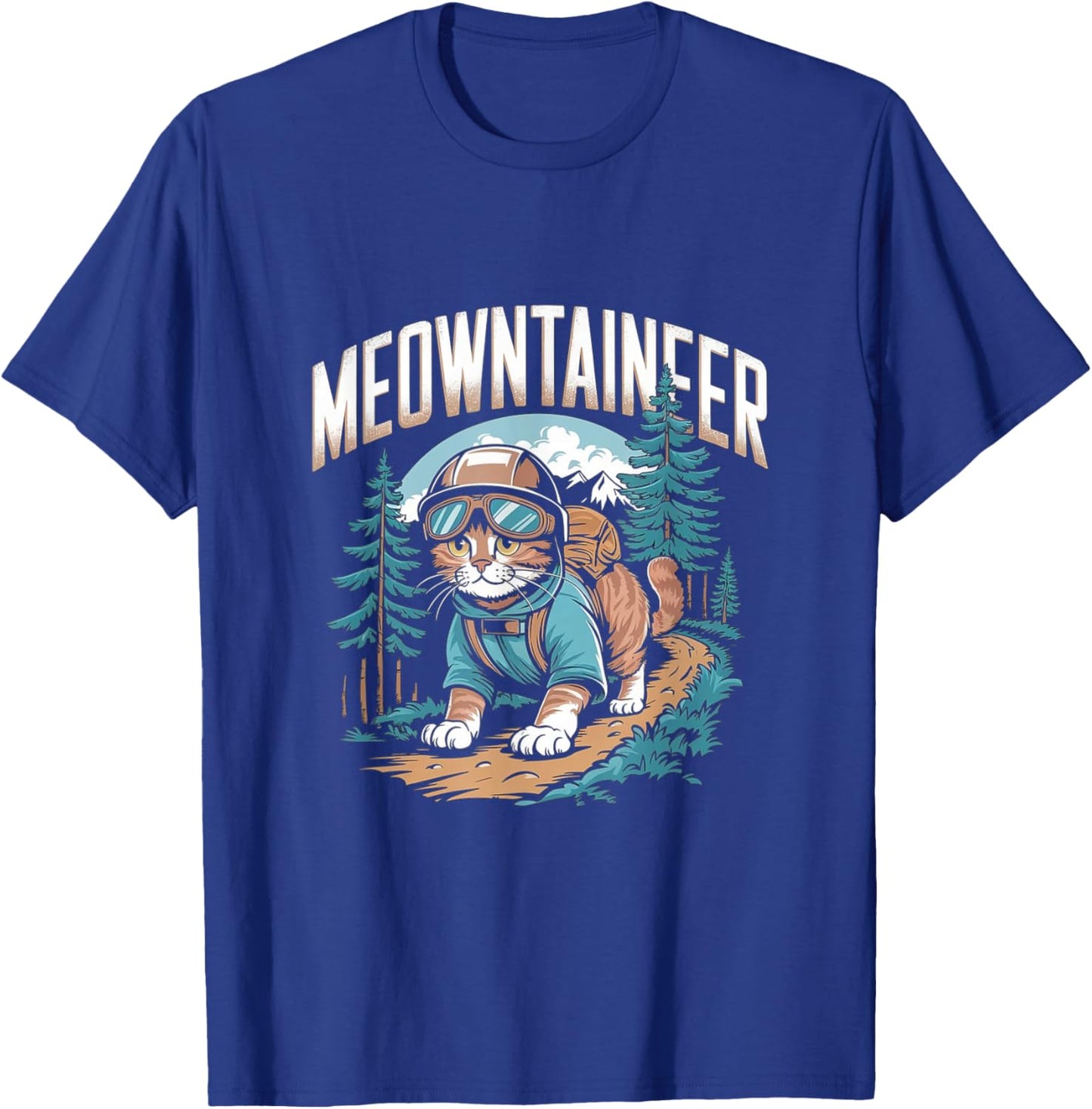 Mountaineer Hiking Pun - Funny Mountain Cat Hiker T-Shirt - T-Shirt | Royal