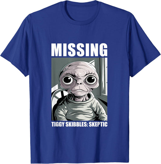 Tiggy Skibbles Missing Alien Skeptic Fan Art T-Shirt - T-Shirt | Royal