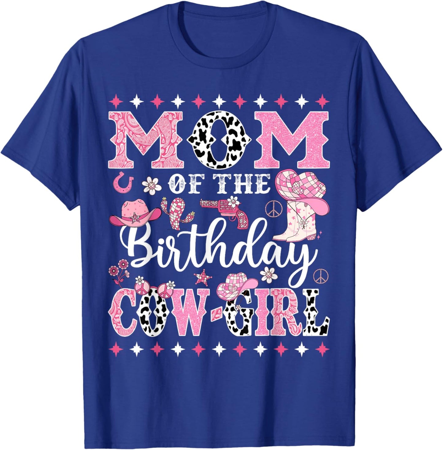 Mom Of The Birthday CowGirl Rodeo CowGirl Birthday T-Shirt - T-Shirt | Royal
