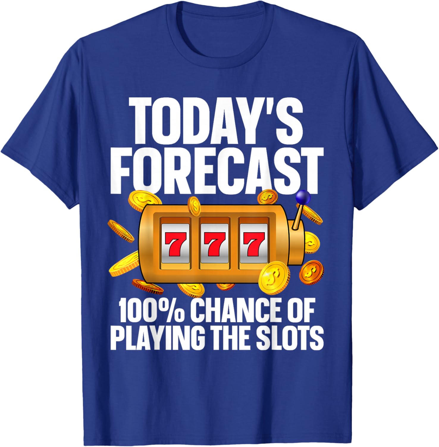 Funny Slot Machine Design Women Casino Slot Machine T-Shirt - T-Shirt | Royal