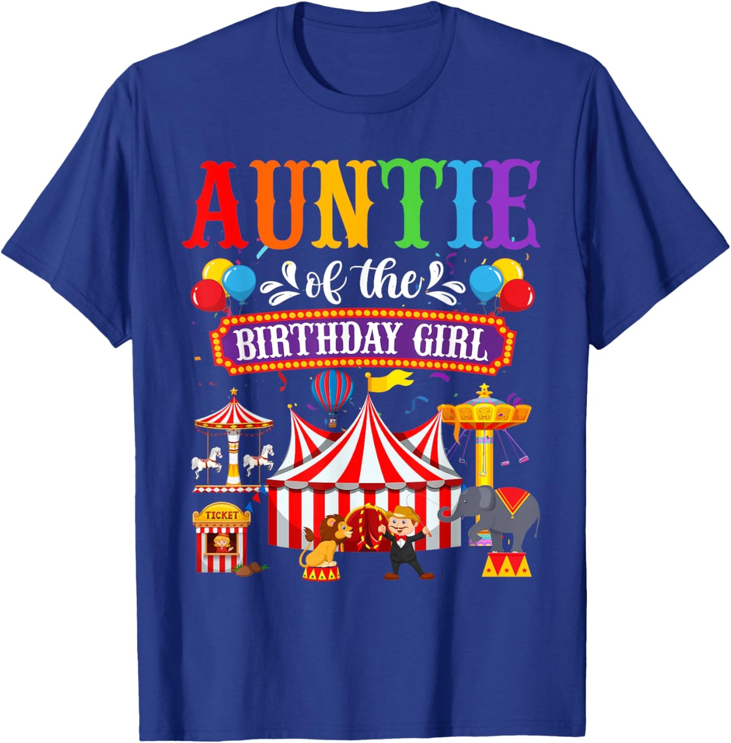 Auntie Of The Birthday For Girl Circus Carnival Family Party T-Shirt - T-Shirt | Royal