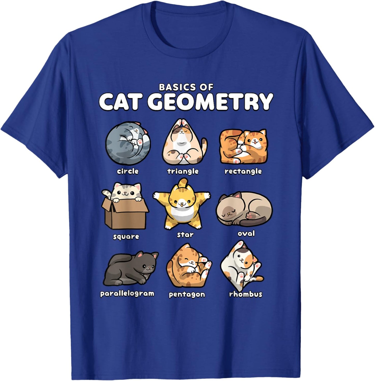 Basics of Cat Geometry Funny Cat Shapes Design T-Shirt - T-Shirt | Royal