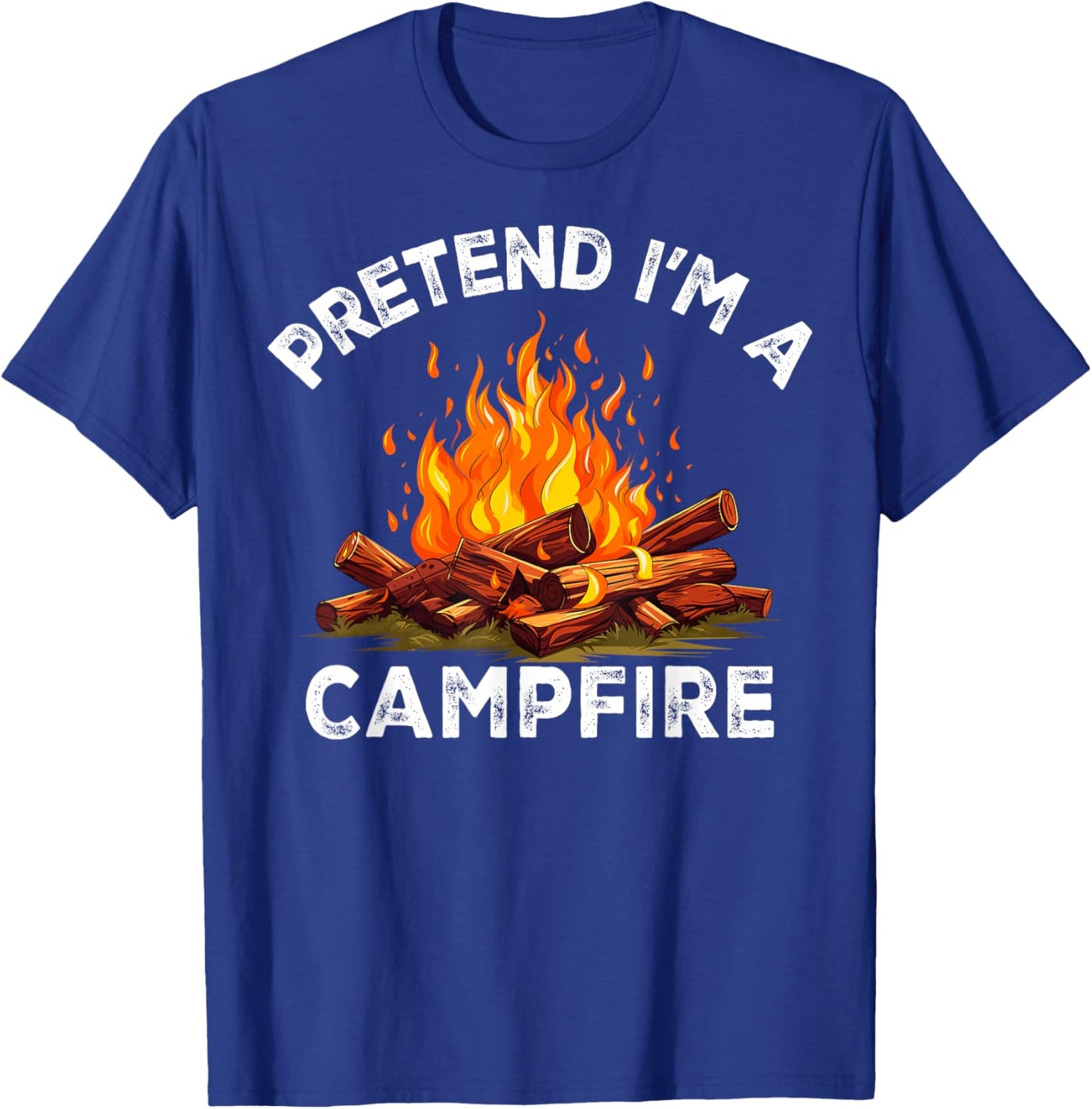 Pretend I'm Campfire Camping Holiday Funny Halloween Costume T-Shirt - T-Shirt | Royal
