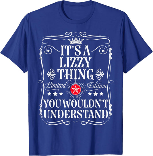Lizzy Name Its A Lizzy Thing You Wouldn't Understand T-Shirt - T-Shirt | Royal