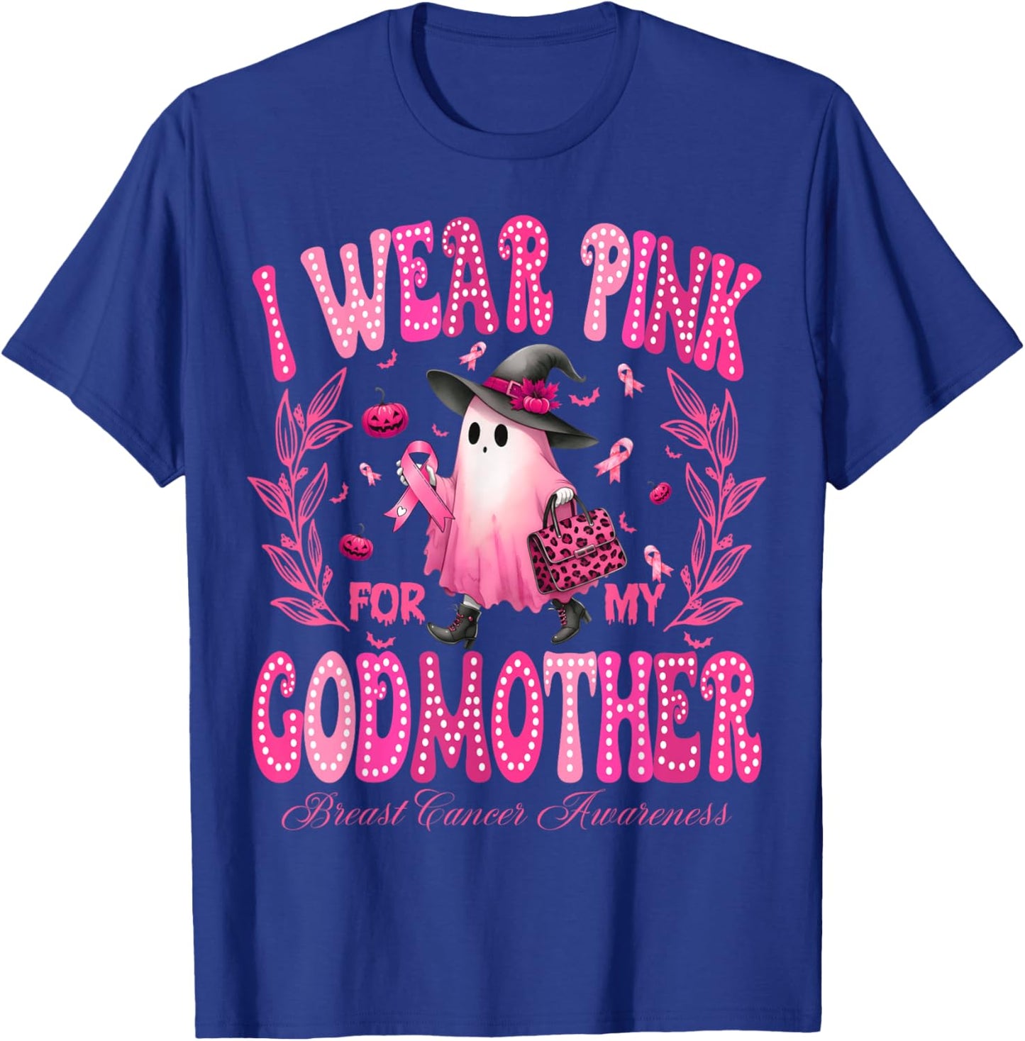 I Wear Pink For My GodMother Breast Cancer Boo Halloween T-Shirt - T-Shirt | Royal