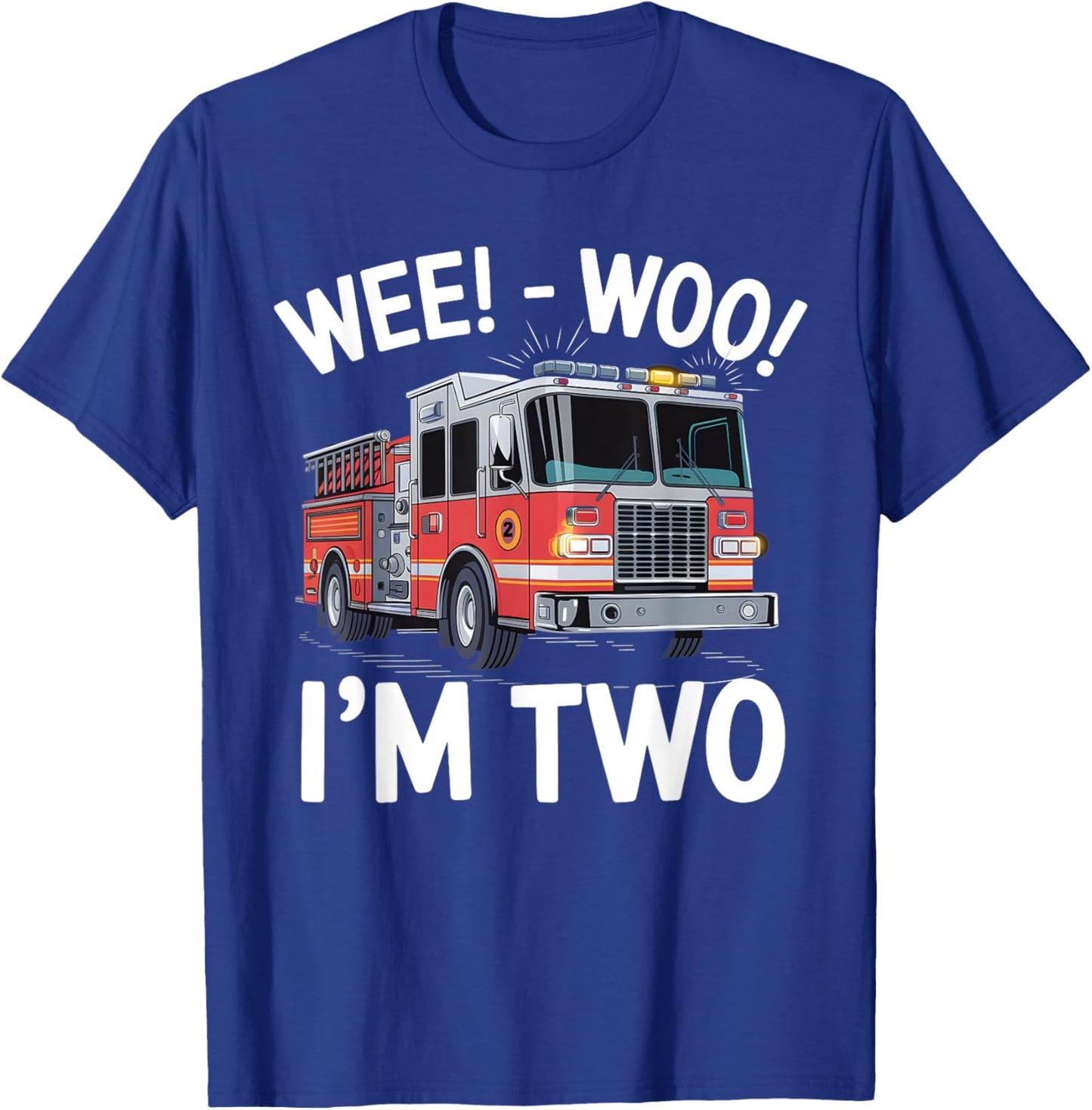 Wee woo i'm 2 Two Year Old Boy Firefighter T-Shirt - T-Shirt | Royal