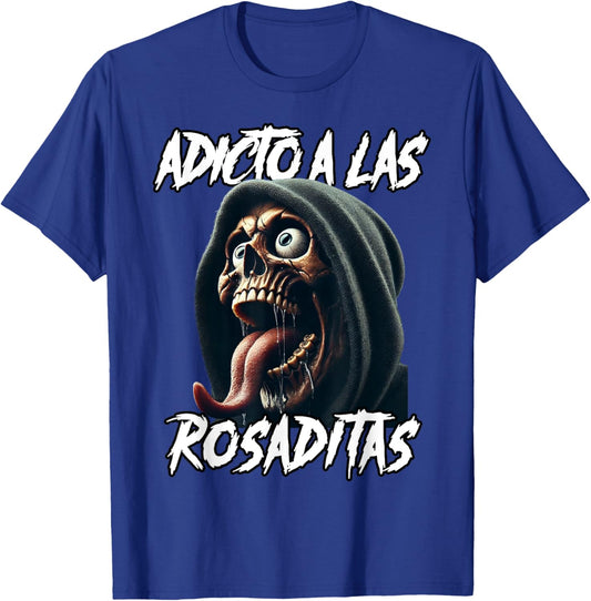Adicto a las rosaditas T-Shirt - T-Shirt | Royal