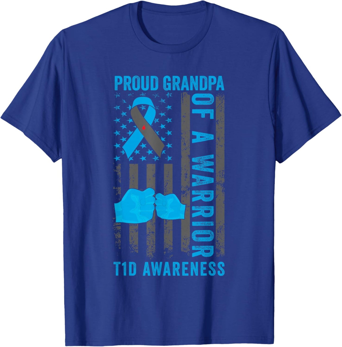 Proud Grandpa Of A T1D Warrior Type 1 Diabetes Awareness T-Shirt - T-Shirt | Royal
