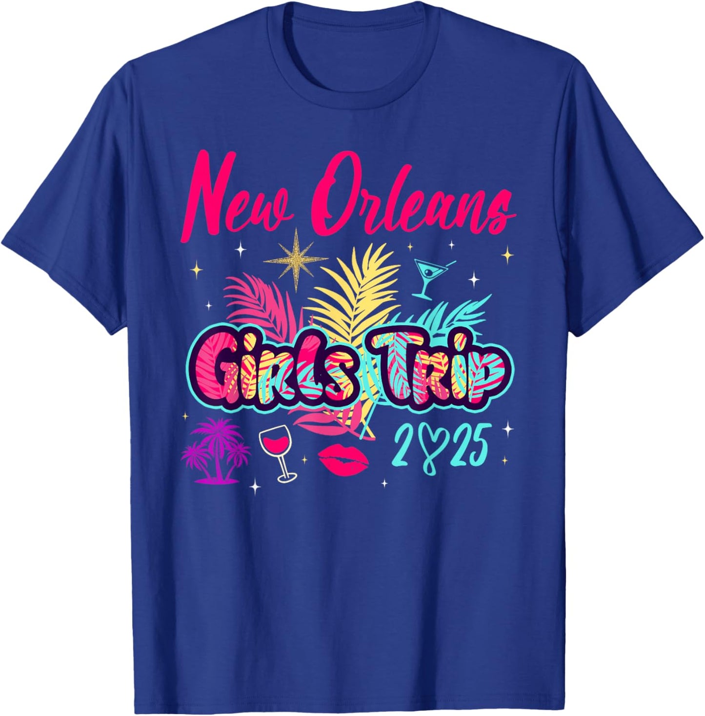 New Orleans Girls Trip 2025 Bachelor Besties Birthday Party T-Shirt - T-Shirt | Royal