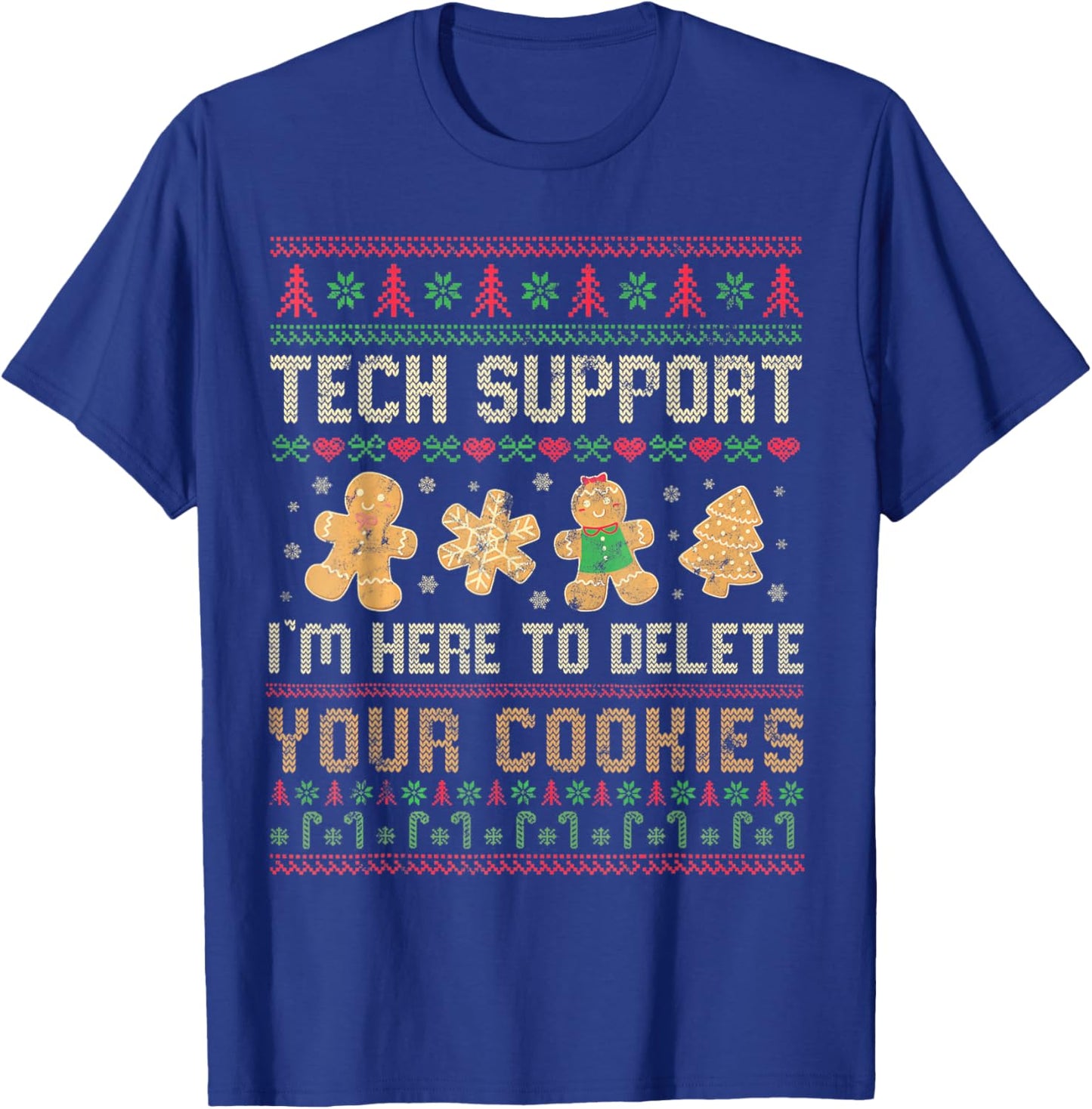 Support Im Here To Delete Your Cookies Christmas , -Adults & -Kids, Black, Small, , Holiday, Tech Support Im Here To Delete Your Cookies Christmas T-Shirt - T-Shirt | Royal