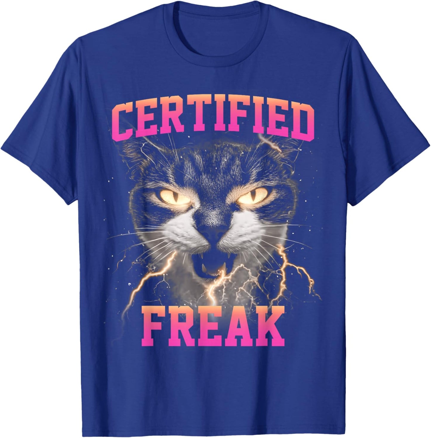 Funny Cat Meme Certified Freak Eat Cement Cursed T-Shirt - T-Shirt | Royal