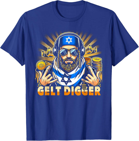 Gelt Digger - Isreali Men Jews Isreal Funny Jewish Music DJ T-Shirt - T-Shirt | Royal