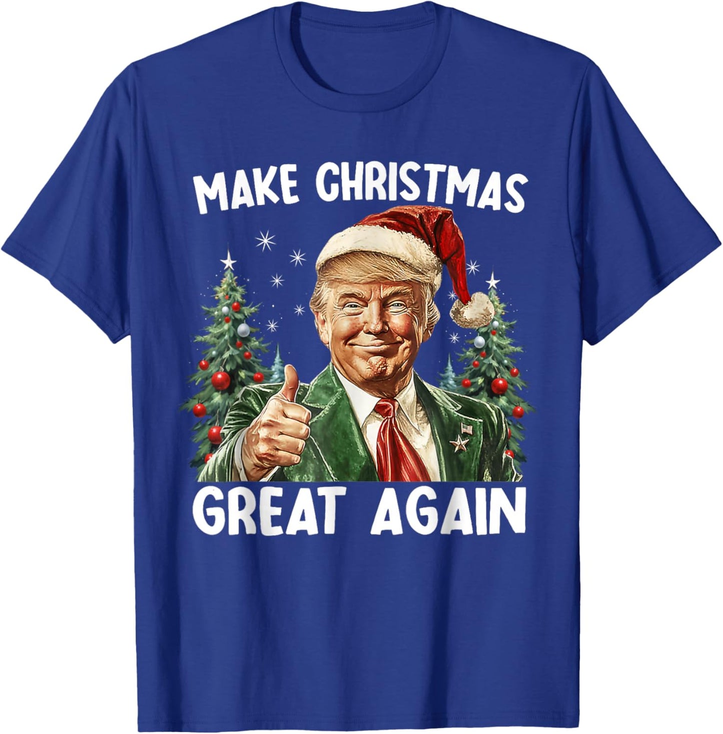 Make Christmas Great Again Funny Santa Trump 2025 Men Xmas T-Shirt - T-Shirt | Royal