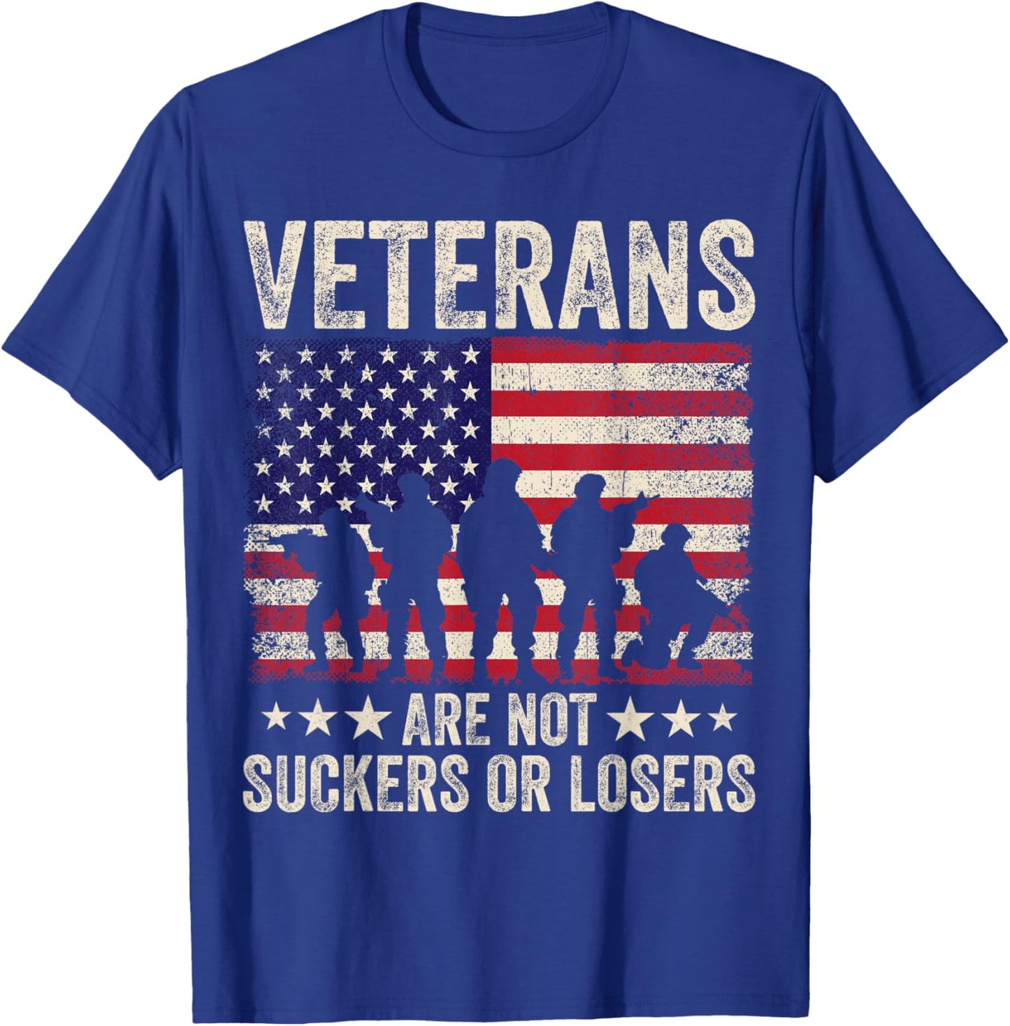 Veterans Are Not Suckers Or Losers Patriotic Veterans Day T-Shirt - T-Shirt | Royal