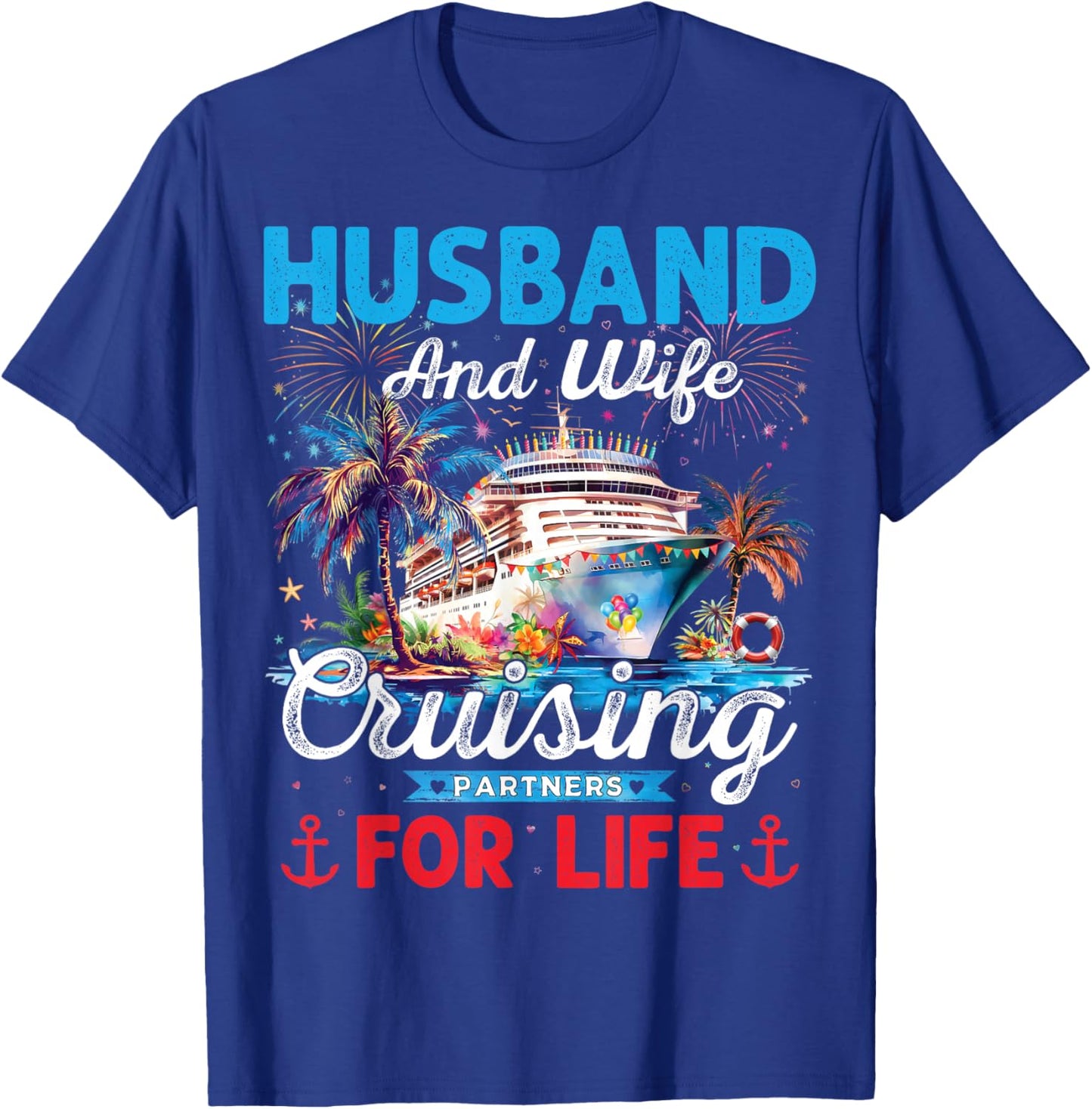 Husband And Wife Cruising Partners For Life Honeymoon Cruise T-Shirt - T-Shirt | Royal