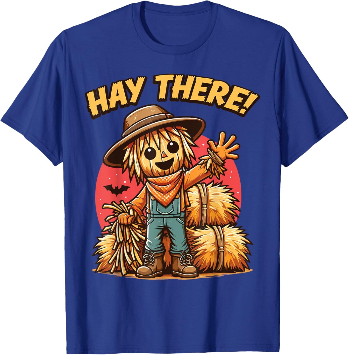 Hay There Funny Scarecrow Halloween T-Shirt - T-Shirt | Royal