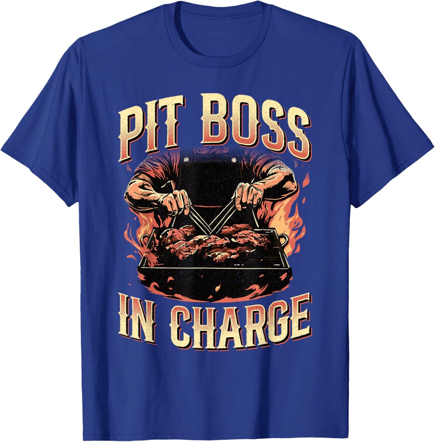 Pit Boss In Charge BBQ Grill Masters Pitmaster Meat Smoker T-Shirt - T-Shirt | Royal