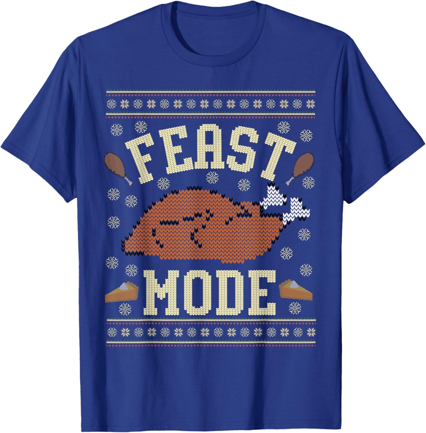Feast Mode Ugly Thanksgiving Sweater Men Women Kids T-Shirt - T-Shirt | Royal