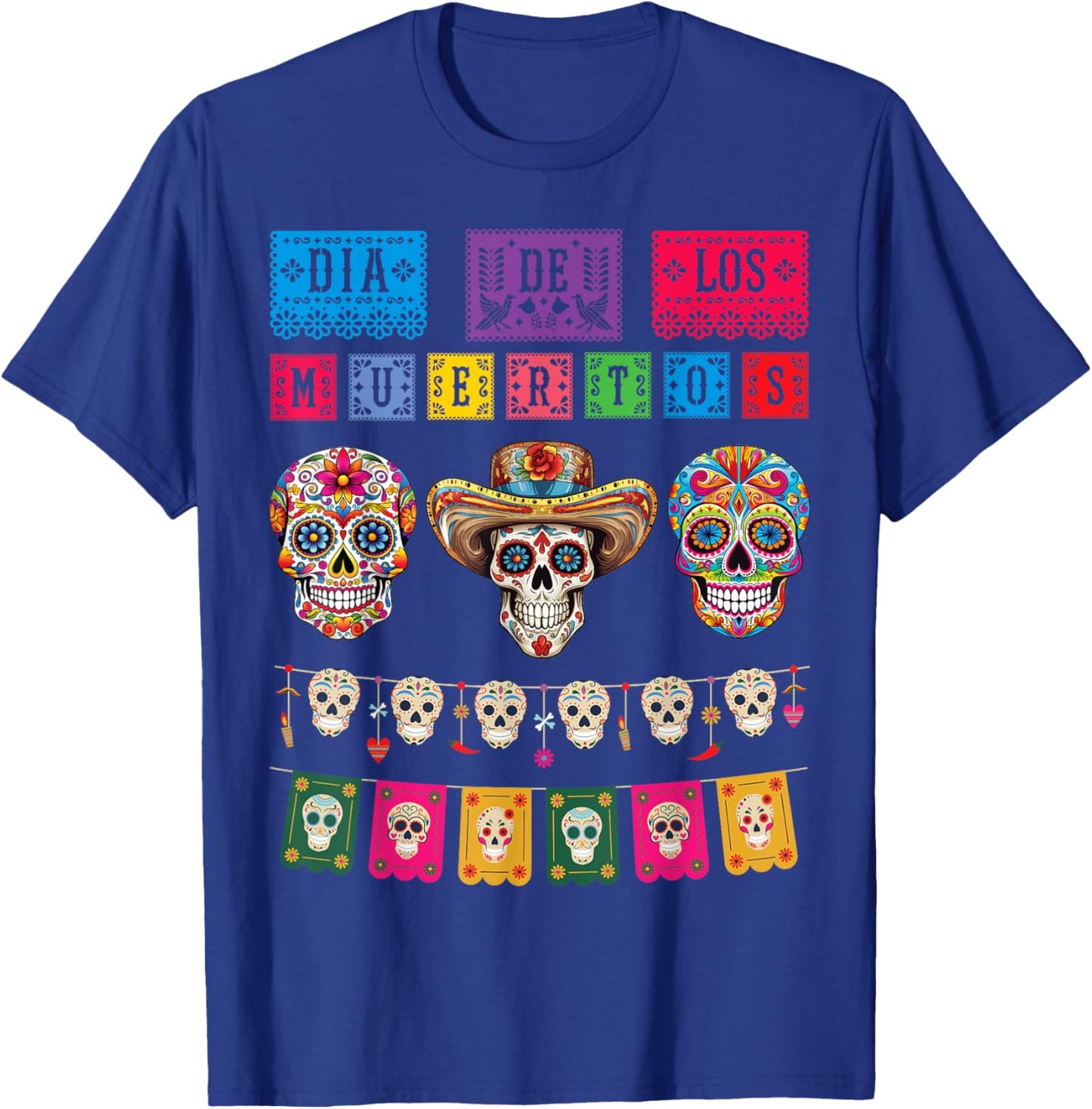 Dia De los Muertos Day of the Dead Funny Mexican Skull T-Shirt - T-Shirt | Royal