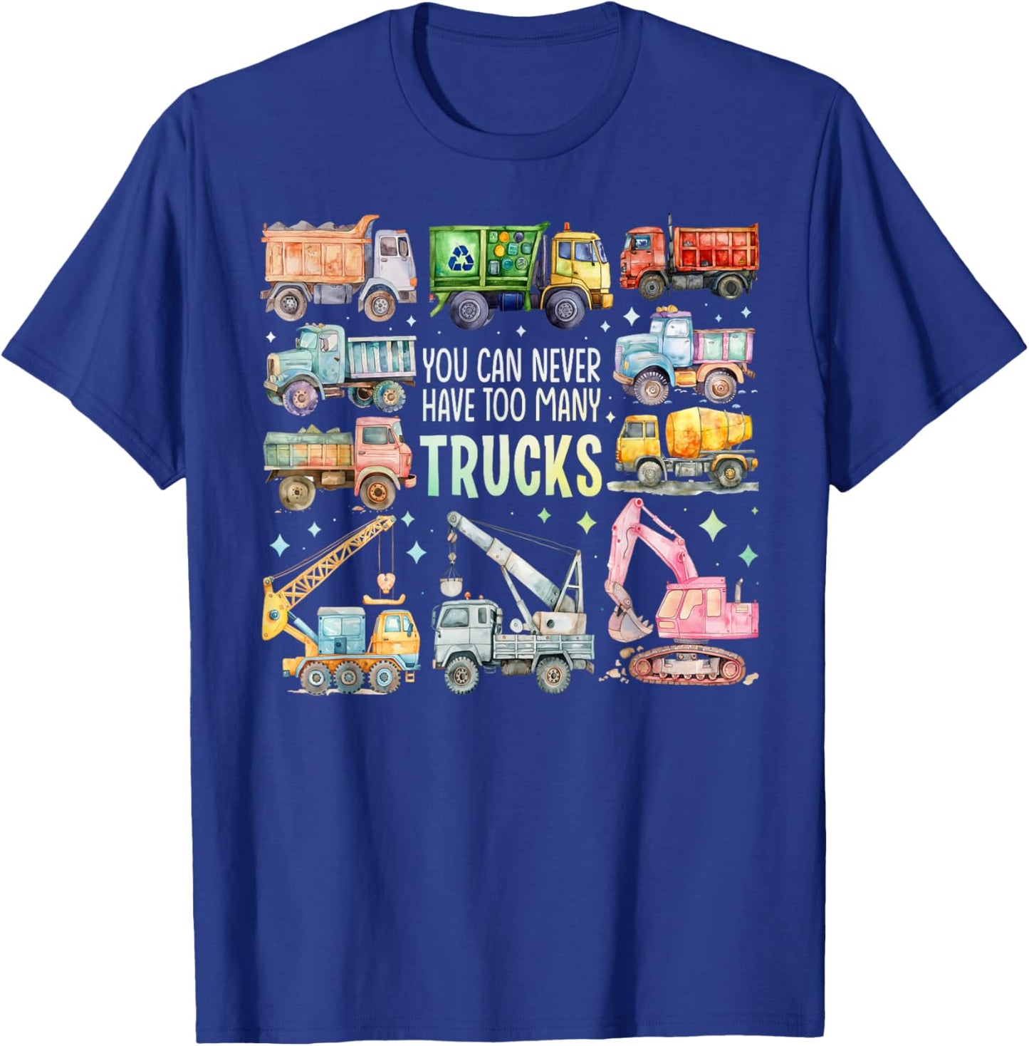 You Can Never Have Too Many Trucks Boys Construction Trucks T-Shirt - T-Shirt | Royal