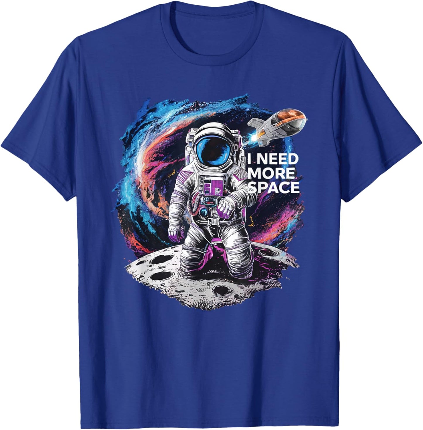 I Need More Space Funny Astronomy Lover Astronaut Space T-Shirt - T-Shirt | Royal