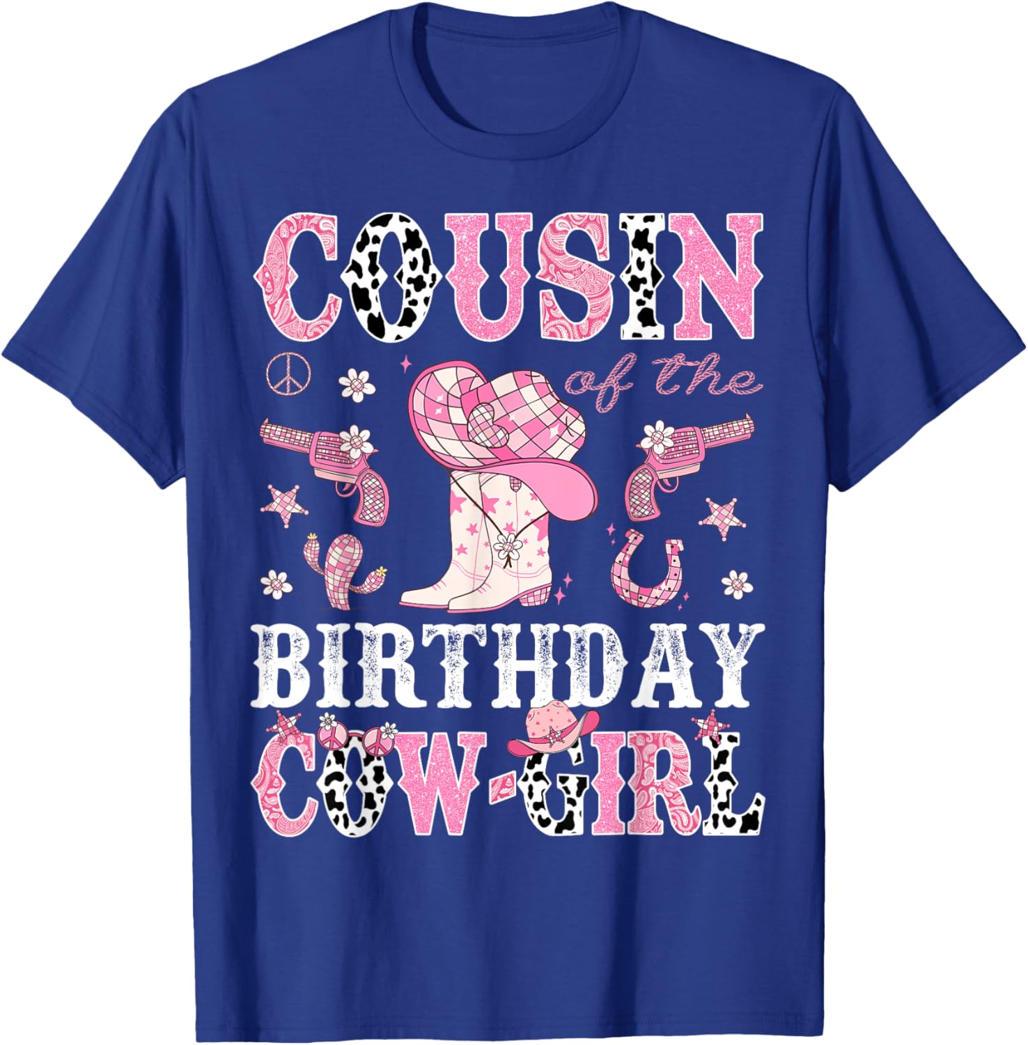 Cousin Of The Birthday CowGirl Pink Disco Rodeo Western T-Shirt - T-Shirt | Royal
