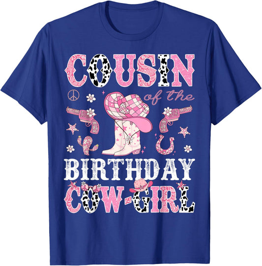 Cousin Of The Birthday CowGirl Pink Disco Rodeo Western T-Shirt - T-Shirt | Royal