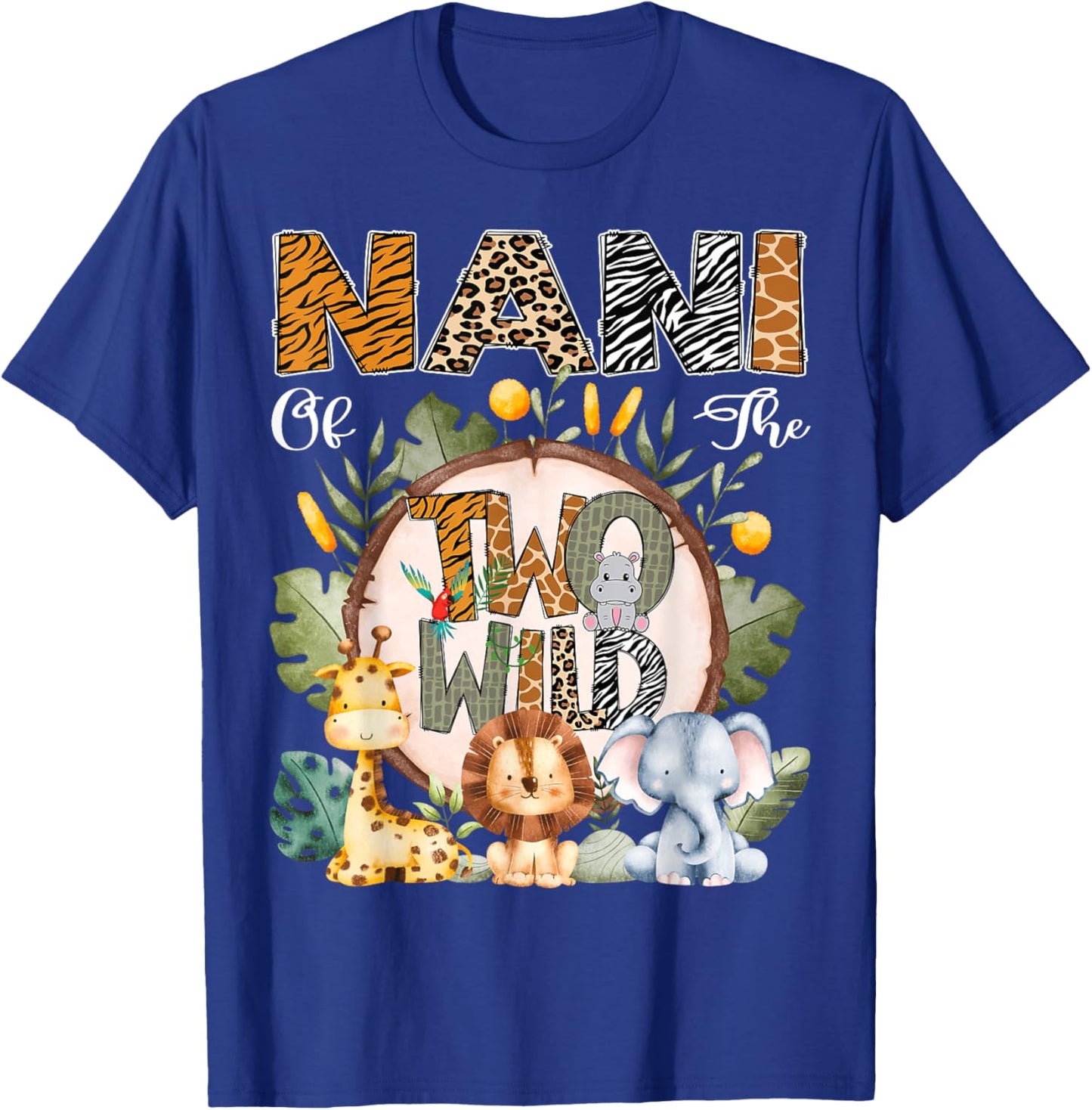 Nani Of The Two Wild Animal Safari 2Nd Birthday Party T-Shirt - T-Shirt | Royal