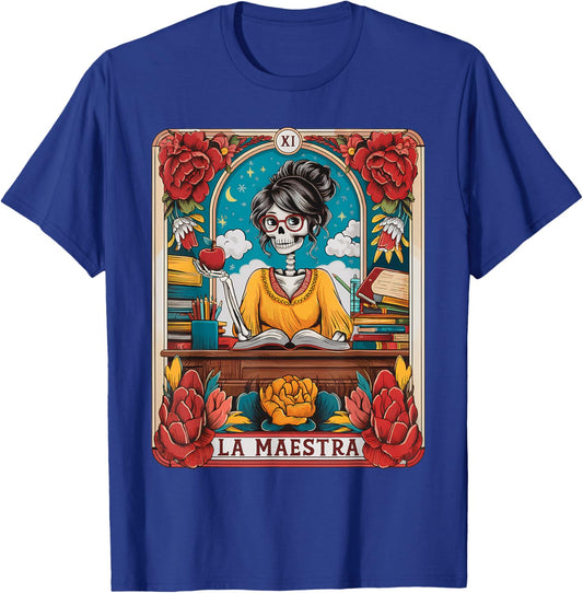 La Maestra Tarot Card Funny Spanish Teacher Mexican Skeleton T-Shirt - T-Shirt | Royal