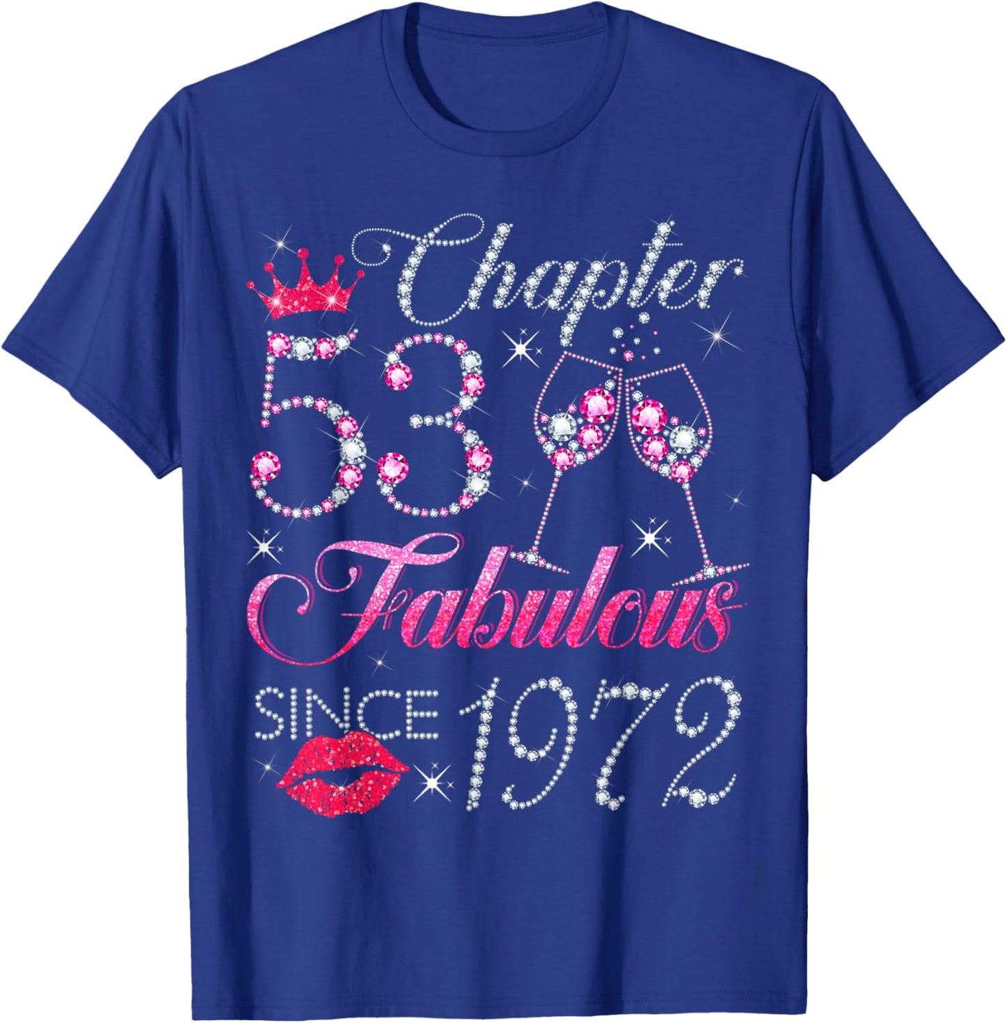 Chapter 53 Fabulous Since 1972 53rd Birthday Gift T-Shirt - T-Shirt | Royal