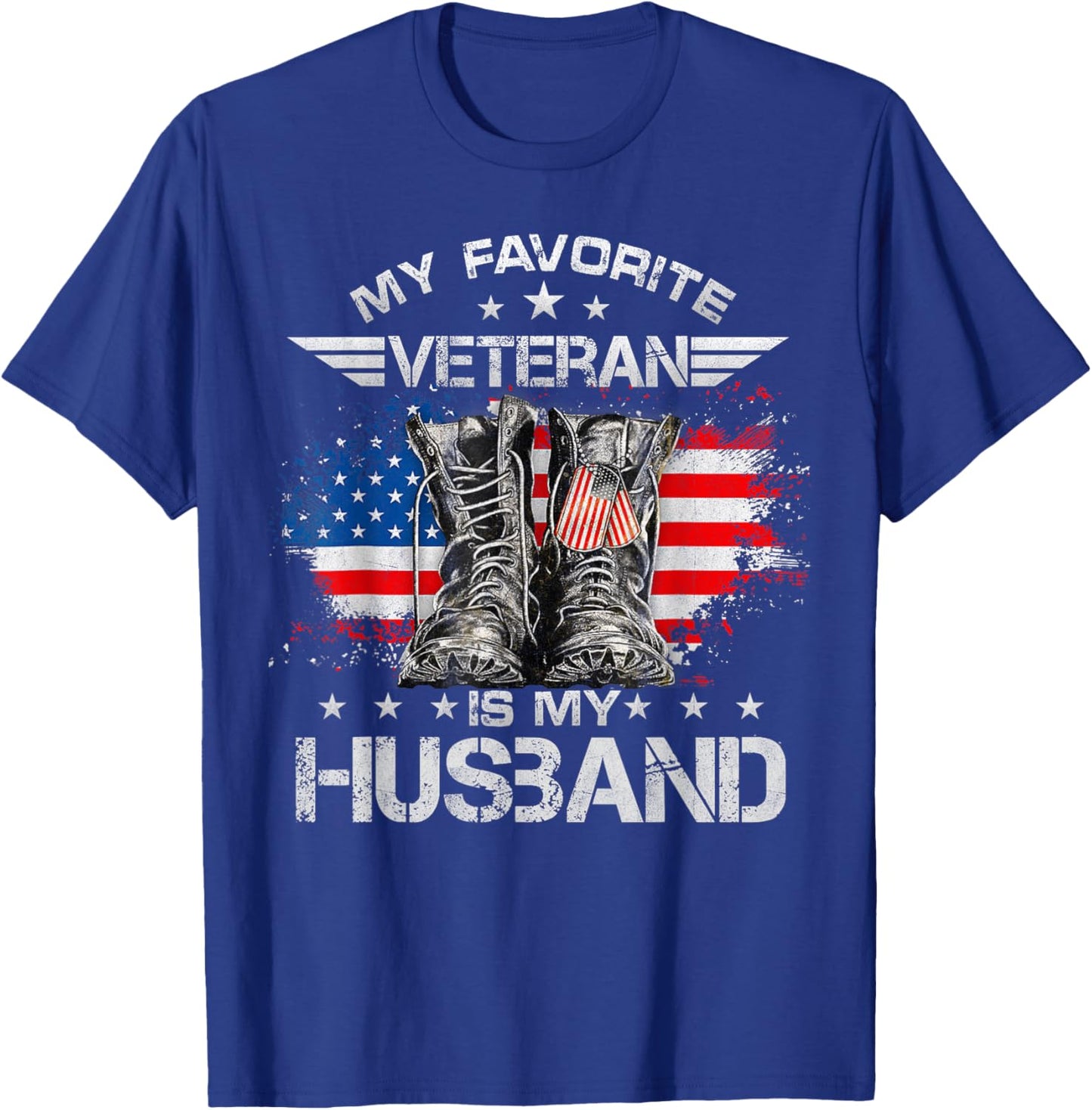 Veterans Day My Favorite Veteran Is My Husband Proud Wife T-Shirt - T-Shirt | Royal