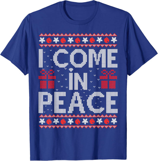 I Come In Peace I'm Peace Matching Ugly Christmas Sweater T-Shirt - T-Shirt | Royal