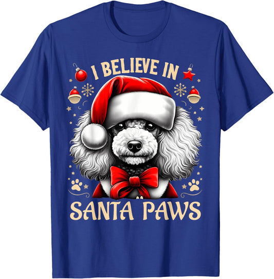 I Believe In Santa Paws Poodle Cute Christmas Owner Lover T-Shirt - T-Shirt | Royal