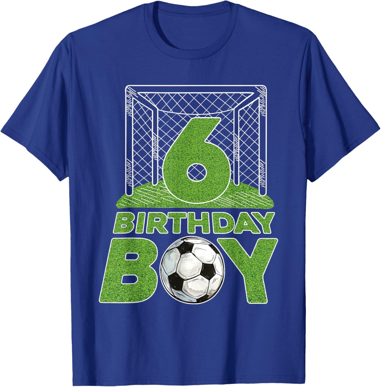 6th Birthday Boys 6 Years Old Soccer Football Goal Ball T-Shirt - T-Shirt | Royal