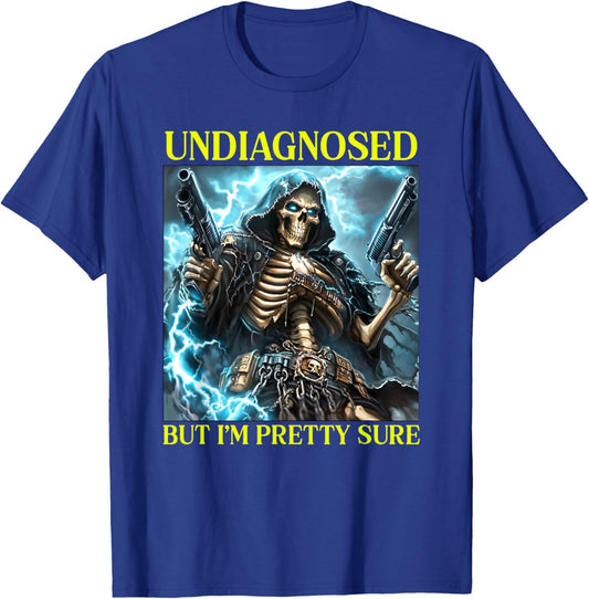 Undiagnosed But I'm Pretty Sure Skeleton Autism Meme T-Shirt - T-Shirt | Royal